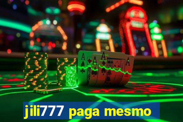 jili777 paga mesmo